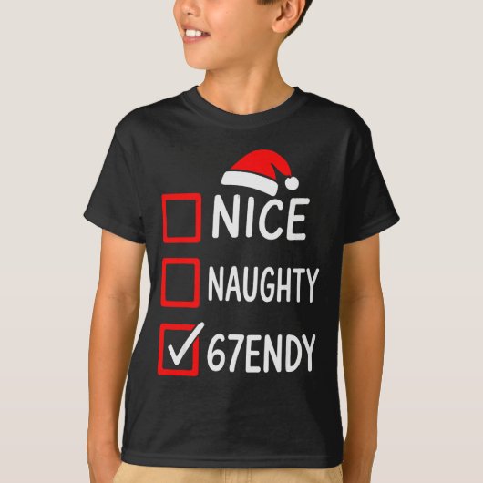67endy Christmas Checklist – 6 7 Nice Naughty Six T-Shirt (Vorderseite)