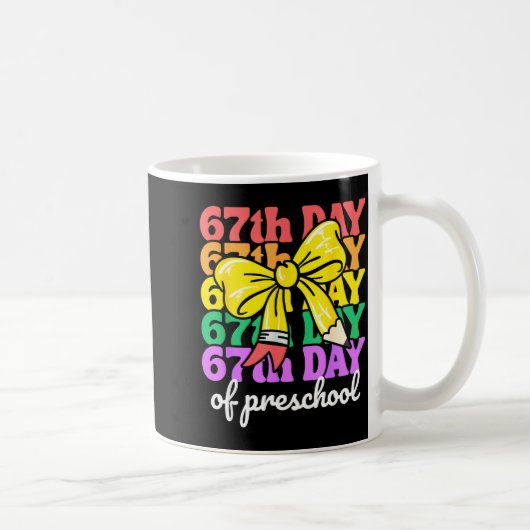 67th Day Of Preschool Girls Coquette Bow 67 Days O Kaffeetasse (Rechts)