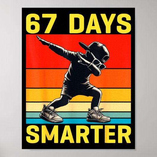 67th Day Of School 67 Days Smarter Dabbing Six Sev Poster (Vorne)