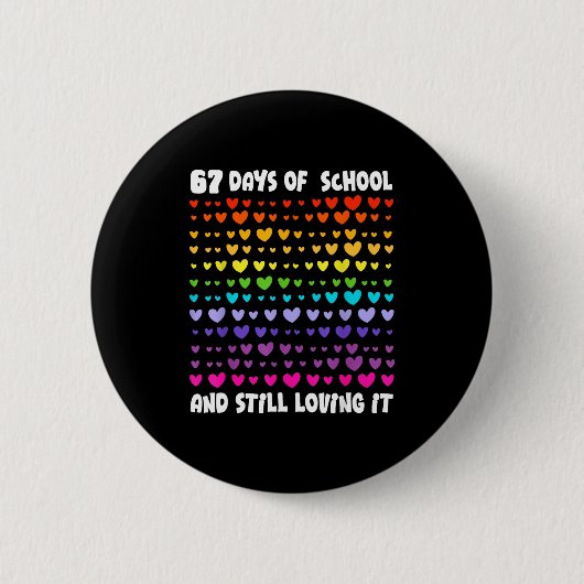 67th Day Of School 67 Days Smarter Six Seven Teach Button (Vorderseite)