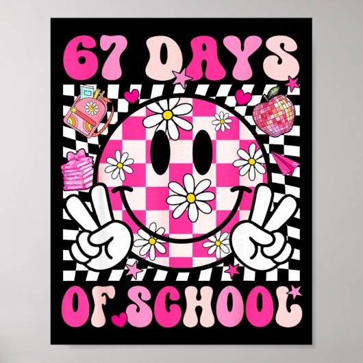 67th Day Of School 67 Days Smarter Teacher Girl Wo Poster (Vorne)
