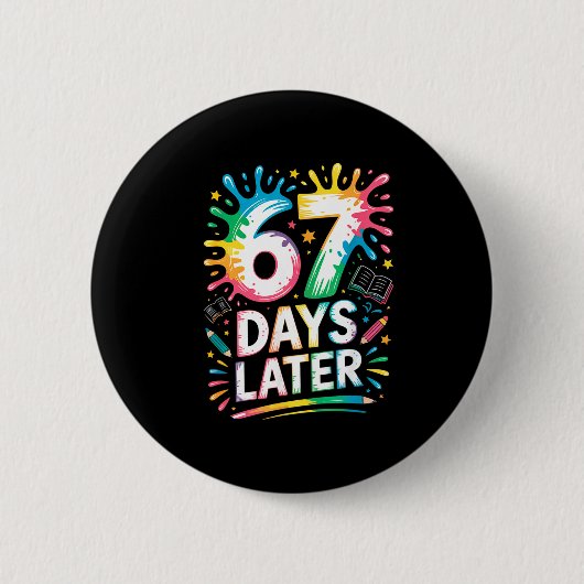 67th Day Of School 67 Meme Teacher Student 67 Days Button (Vorderseite)