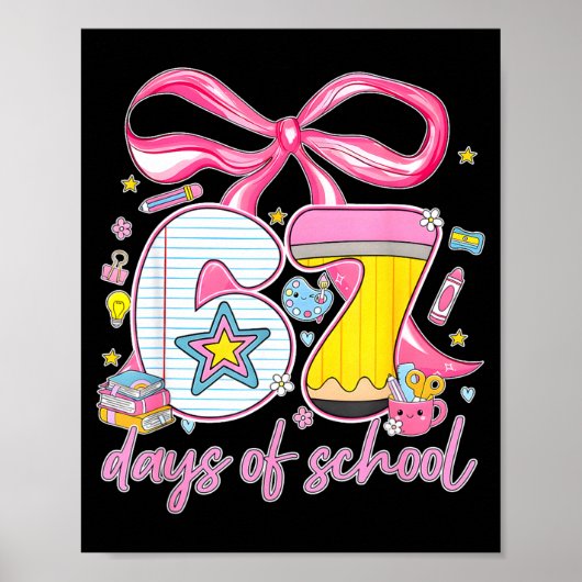 67th Day Of School 67 Six Seven Math Teacher Kids Poster (Vorne)