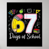 67th Day Of School 67 Six Seven Math Teacher Kids Poster (Vorne)