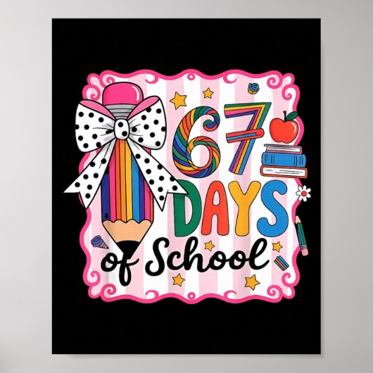 67th Day Of School 67 Six Seven Math Teacher  Poster (Vorne)
