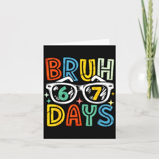 67th Day Of School Bruh 67 Days Of School Sungles Karte (Vorderseite)