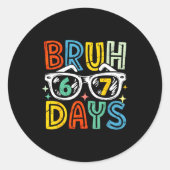 67th Day Of School Bruh 67 Days Of School Sungles  Runder Aufkleber (Vorderseite)