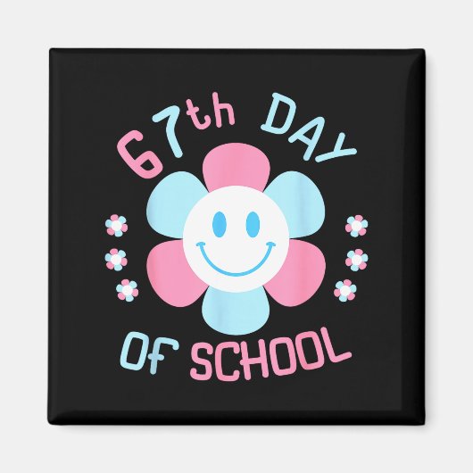 67th Day Of School Funny 100th Of School Students Magnet (Vorne)