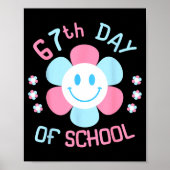 67th Day Of School Funny 100th Of School Students  Poster (Vorne)