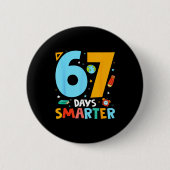 67th Day Of School Funny 67 Days Smarter Teacher B Button (Vorderseite)