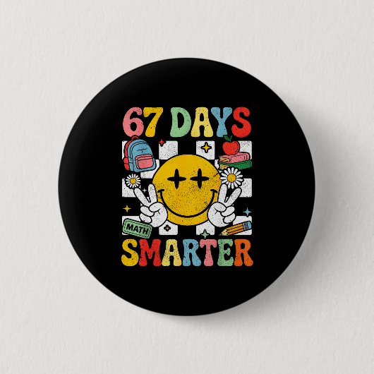67th Day Of School Funny 67 Days Smarter Teacher B Button (Vorderseite)