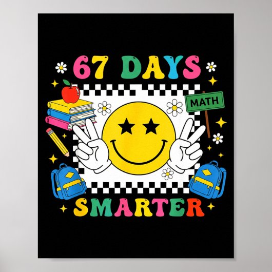 67th Day Of School Funny 67 Days Smarter Teacher B Poster (Vorne)