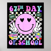 67th Day Of School Funny 6 7 Teachers Students Mem Poster (Vorne)