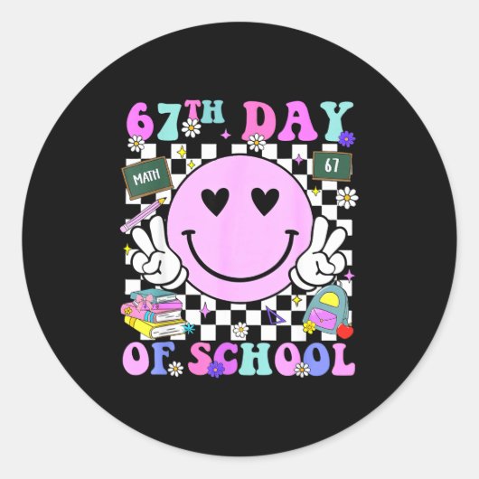 67th Day Of School Funny 6 7 Teachers Students Mem Runder Aufkleber (Vorderseite)