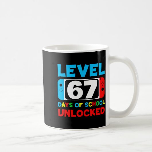 67th Day Of School Gamer Level 67 Days Unlocked 6  Kaffeetasse (Rechts)