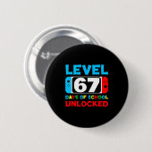 67th Day Of School Level 67 Days Of School Unlocke Button (Vorne & Hinten)