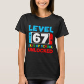 67th Day Of School Level 67 Days Of School Unlocke T-Shirt (Vorderseite)