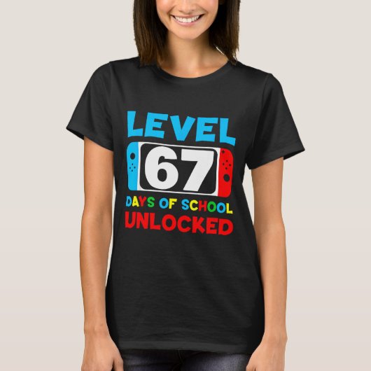 67th Day Of School Level 67 Days Of School Unlocke T-Shirt (Vorderseite)