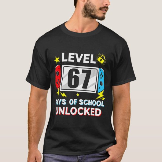 67th Day Of School Level 67 Days Of School Unlocke T-Shirt (Vorderseite)