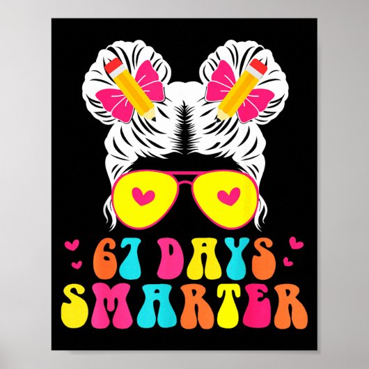 67th Day Of School Shirt 67 Day Smarter Bun Teache Poster (Vorne)