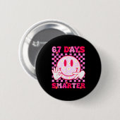 67th Day Of School Shirt 67 Days Smarter Teacher B Button (Vorne & Hinten)
