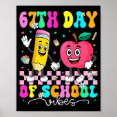 67th Day Of School Shirt 67 Days Smarter Teacher B Poster (Vorne)