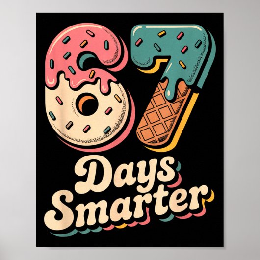 67th Day Of School Shirt 67 Days Smarter Teacher B Poster (Vorne)