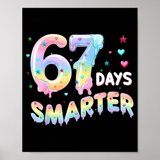67th Day Of School Shirt 67 Days Smarter Teacher B Poster (Vorne)