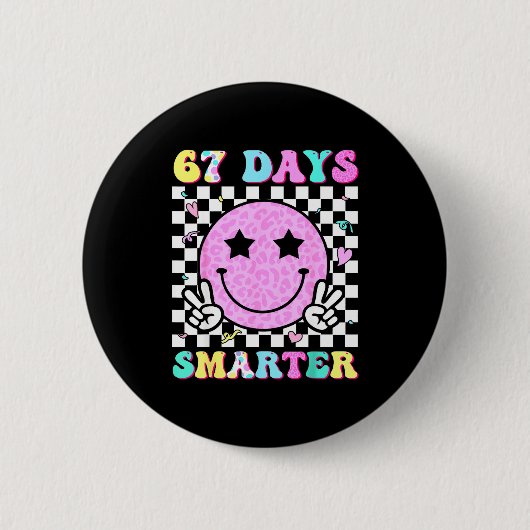 67th Day Of School Shirt 67 Days Smarter Teacher G Button (Vorderseite)