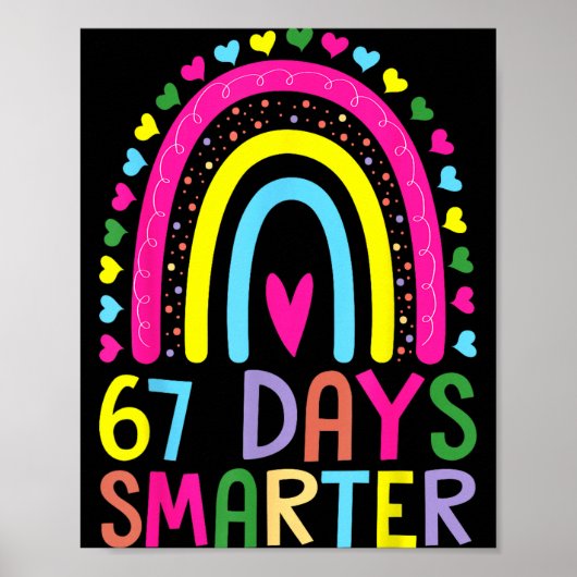 67th Day Of School Teacher 67 Days Smarter Rainbow Poster (Vorne)