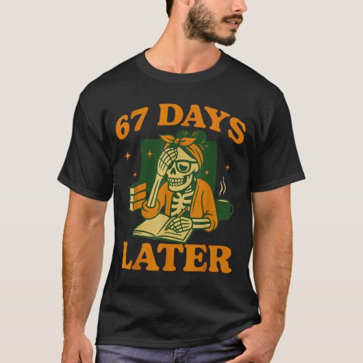 67th Day Of School Teacher Skeleton Funny 6 7 Meme T-Shirt (Vorderseite)
