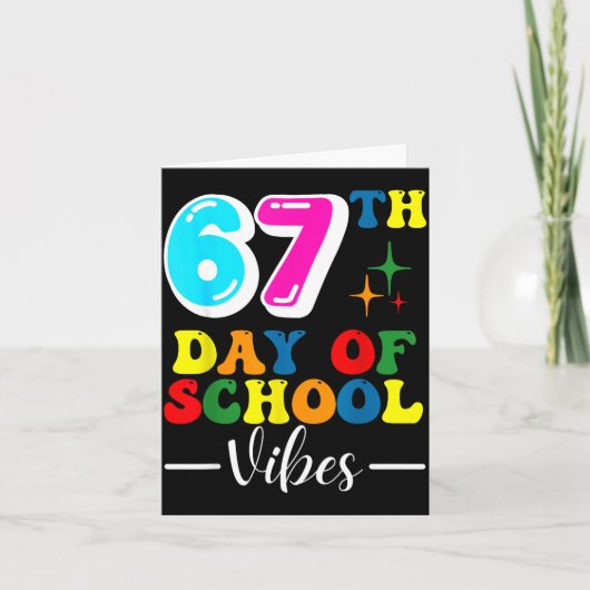 67th Day Of School Vibes 100 Days Of School Teache Karte (Vorderseite)