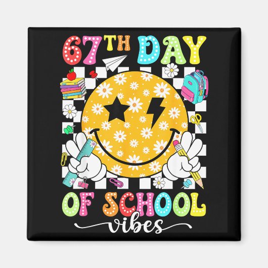 67th Day Of School Vibes 67 Days Smarter Teacher B Magnet (Vorne)