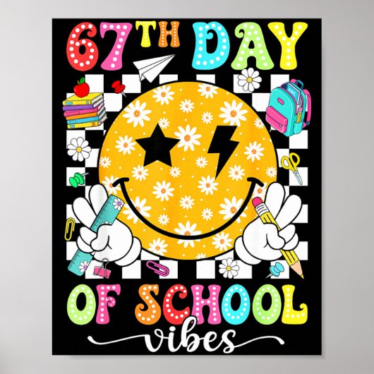 67th Day Of School Vibes 67 Days Smarter Teacher B Poster (Vorne)