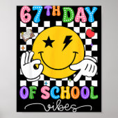 67th Day Of School Vibes Cute Smile Face 67 Days O Poster (Vorne)
