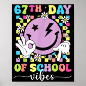 67th Day Of School Vibes Funny Six Seven 67 Meme S Poster (Vorne)