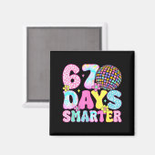 67th Days Smarter Smile Face 67 Days School Teache Magnet (Vorderseite/Rückseite)