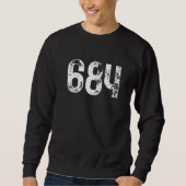 684 Area Code American Samoa Mobile Telephone Area Sweatshirt (Vorderseite)