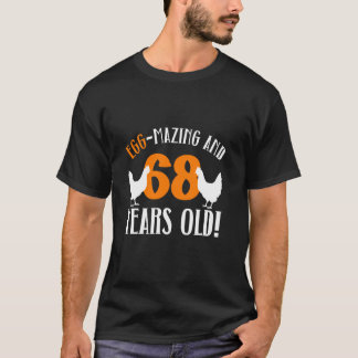 68. Geburtstag 68 Jahre alte Hühnerfarm Huhn  T-Shirt
