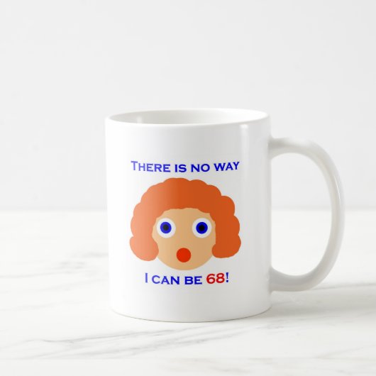 68 gibt es keine Weise Kaffeetasse (Rechts)