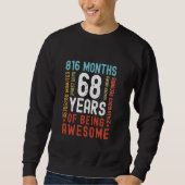68 Jahre 816 Monate Phantastisch sein 68. Sweatshirt (Vorderseite)