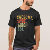 68Th Birthday Awesome Since March 1954 For 68 Year T-Shirt (Vorderseite)