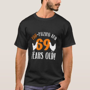 69. Geburtstag 69 Jahre alter Hühnerfarmer Huhn  T-Shirt