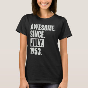 69. Geburtstag Phantastisch seit Juli 1955 T-Shirt