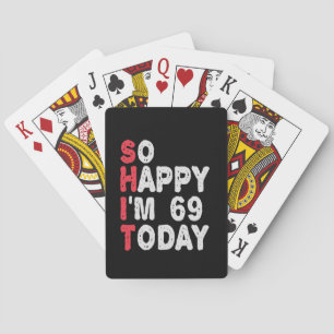 69. Geburtstag So glücklich bin ich heute 69 Funny Spielkarten