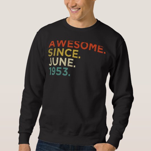 69 Jahre alt Juni 1953 Sweatshirt (Vorderseite)