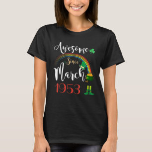 69 Jahre alt Phantastisch seit März 1953 69. Gebur T-Shirt