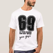 69 Karma Nummer 69 T-Shirt, Suggestive Funny Numbe T-Shirt (Vorderseite)
