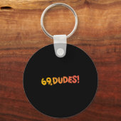 69, Typ! Funny Joke 80er Retro Quote Schlüsselanhänger (Vorderseite)