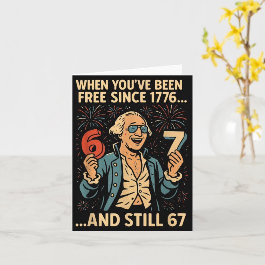 6-7 7-6 George Washington Meme Funny 67 Design  Karte (Gelbe Blume)
